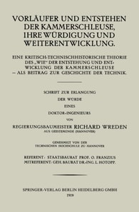 Vorläufer und Entstehen der Kammerschleuse, ihre Würdigung und Weiterentwicklung