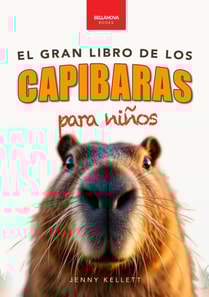 El Gran Libro de los Capibaras para Ninos