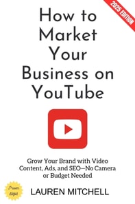How to Market Your Business on YouTube:
