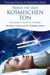 Heilen mit dem kosmischen Ton