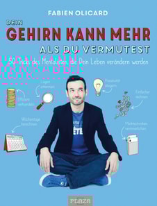 Dein Gehirn kann mehr, als Du vermutest