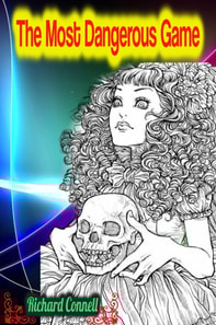 Most Dangerous Game - Richard Connell