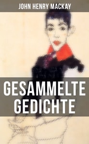 Gesammelte Gedichte von John Henry Mackay