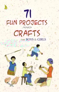 71 Fun Projects & Crafts For Boys And Girls