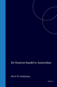 De Oosterse handel te Amsterdam, het oudst bewaarde koopmansboek van een Amsterdamse vennootschap betreffende de handel op de Oostzee, 1485-1490