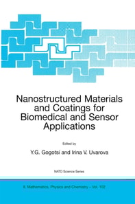 Nanostructured Materials and Coatings for Biomedical and Sensor Applications