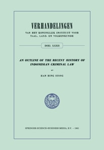 Outline of the Recent History of Indonesian Criminal Law