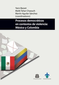 Procesos democráticos en contextos de violencia: México y Colombia