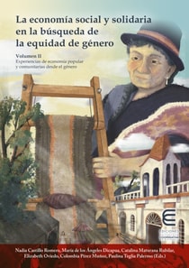 La economía social y solidaria en la búsqueda de la equidad de género Vol II