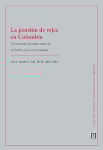 La pensión de vejez en Colombia