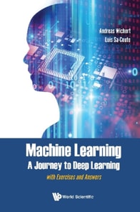 Machine Learning - A Journey To Deep Learning: With Exercises And Answers