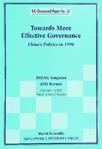 Towards More Effective Governance: China's Politics In 1998