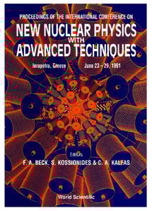 New Nuclear Physics With Advanced Techniques - Proceedings Of The International Conference