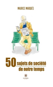 50 sujets de societe de notre temps