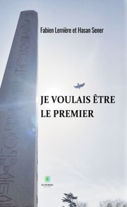 Je voulais etre le premier