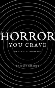 Horror You Crave: All He Had To Do Was Wait