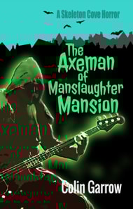 Axeman of Manslaughter Mansion