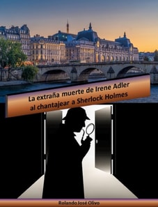 La extrana muerte de Irene Adler al chantajear a Sherlock Holmes