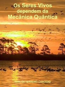 Os Seres Vivos Dependem Da Mecanica Quantica