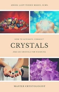 Crystals: How to Activate, Connect and Use Crystals for Visioning