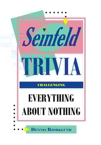 Seinfeld Trivia: Everything About Nothing, Challenging