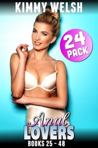 Anal Lovers 24-Pack : Books 25 - 48 (Anal Sex Erotica First Time Anal Erotica Collection)