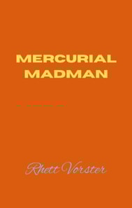 Mercurial Madman