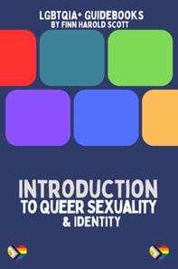 Introduction to Queer Sexuality and Identity