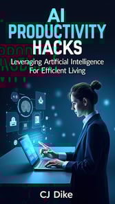 AI Productivity Hacks: Leveraging Artificial Intelligence for Efficient Living