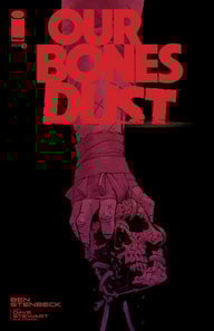 Our Bones Dust #3