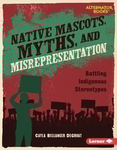 Native Mascots, Myths, and Misrepresentation