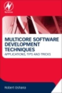 Multicore Software Development Techniques