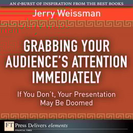 Grabbing Your Audience's Attention Immediately