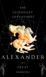 Legendary Adventures of Alexander the Great