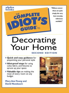 Complete Idiot's Guide to Decorating Your Home, 2E