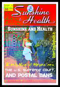 Sunshine and Health Early Nudist Magazines, the U.S. Supreme Court and Postal Bans