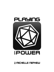 Playing with Power: The Authorial Consequences of Roleplaying Games