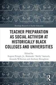 Teacher Preparation as Social Activism at Historically Black Colleges and Universities