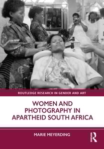 Women and Photography in Apartheid South Africa