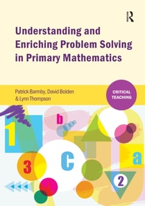 Understanding and Enriching Problem Solving in Primary Mathematics