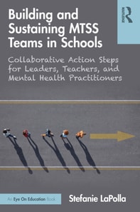 Building and Sustaining MTSS Teams in Schools