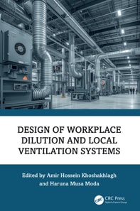 Design of Workplace Dilution and Local Ventilation Systems