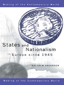 States and Nationalism in Europe since 1945