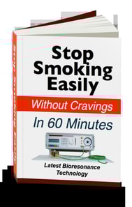 Stop Smoking Easily Without Cravings In 60 Minutes - Latest Bioresonance Technology!