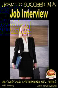 How to Succeed in a Job Interview