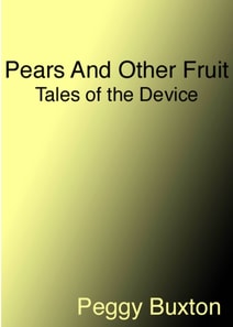 Pears And Other Fruit, Tales of the Device
