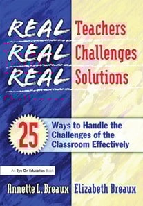 Real Teachers, Real Challenges, Real Solutions