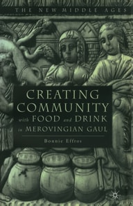 Creating Community with Food and Drink in Merovingian Gaul