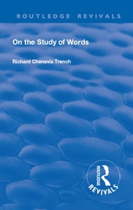 Revival: On the Study of Words (1904)