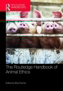 Routledge Handbook of Animal Ethics
